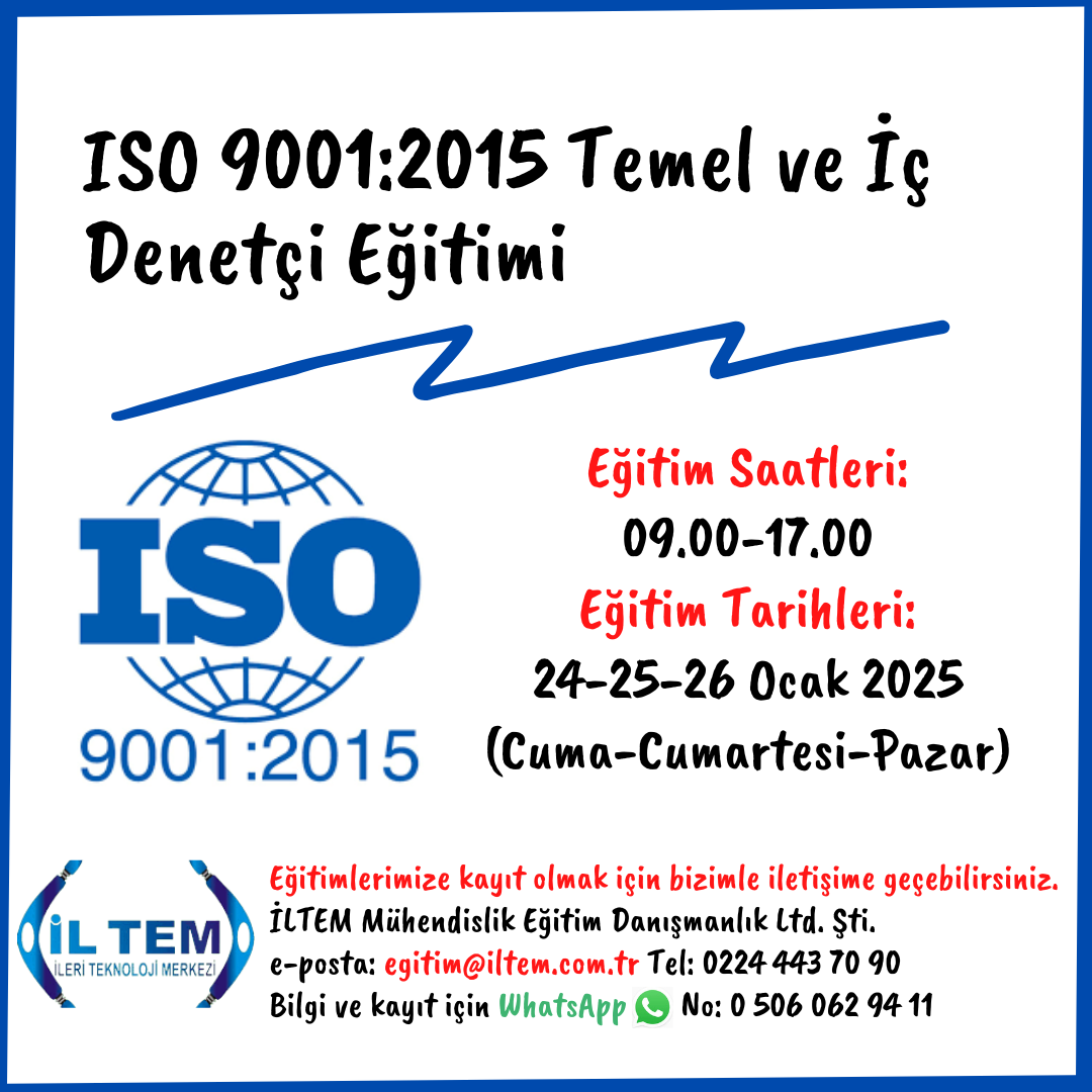 ISO 9001:2015 TEMEL ve Y DENETY E?YTYMY 24-25-26 Ocak 2025