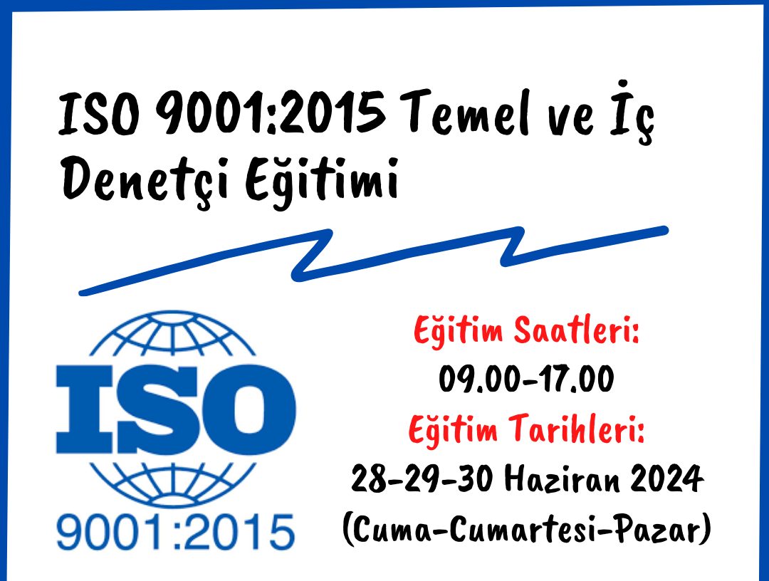 ISO 9001:2015 TEMEL ve  DENET ETM 28-29-30 Haziran 2024 BURSA