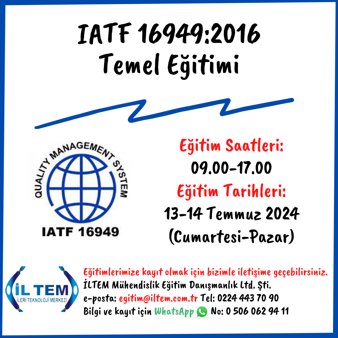 IATF 16949:2016 TEMEL ETM 13-14 Temmuz 2024 BURSA